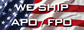 We ship APO FPO